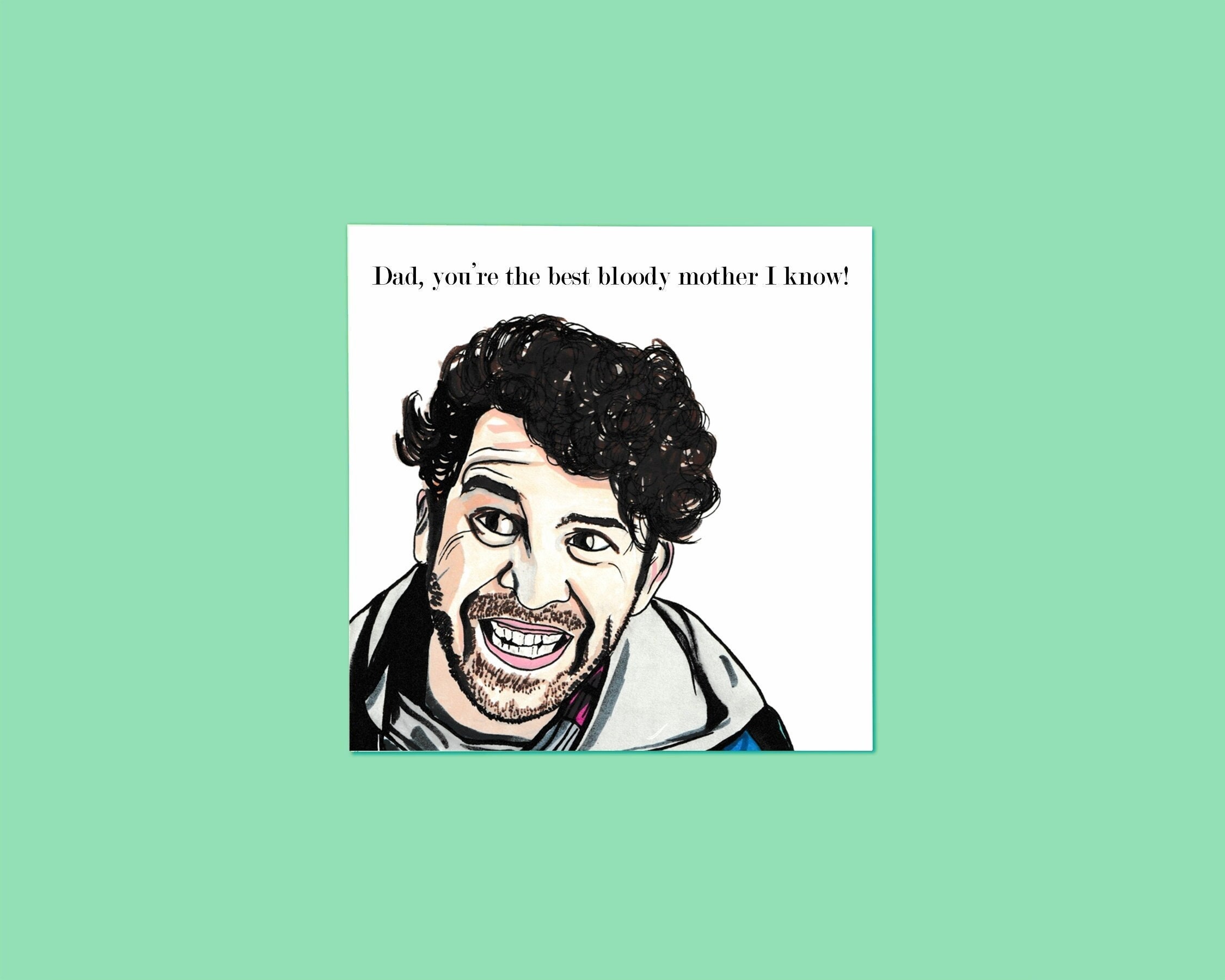 Kevin from Motherland Card • Dad You're the Best Mum I Know • Kevin Brady •  Motherland Quote • Single Dad • Father's Day • Stay-at-Home Dads, image size:2250x1800