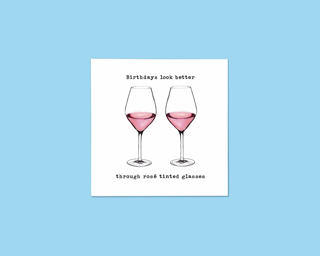 Rosé Wine Birthday Card Rose Tinted Glasses Card Rosé Wine Rose Wine
