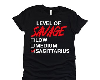 Savage Level Sagittarius | Funny Unisex Zodiac T-shirt