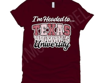 Headed To TWU  | Future Texas Woman's University maroon T-shirt