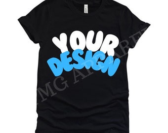 Custom Shirt- Front Only!