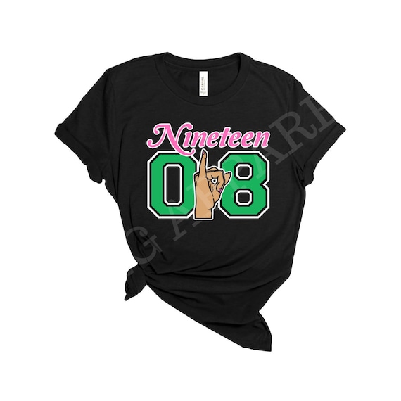1908 - Pink And Green - Pinkies Up - Sorority Shirt 1908 - Pink And Green - Pinkies Up - Sorority Shirt