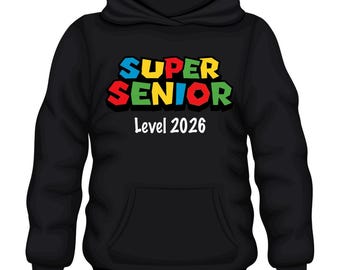 Super Senior level 2026 Hoodie | class of 2026 graduate senior gamer theme hoodie