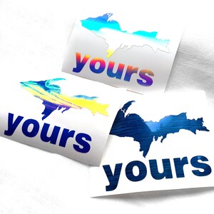 UP Yours Holographic | Michigan Upper Peninsula | Michigan State Decal | State Sticker | Home State Decal | Mitten State | Bumper Sticker