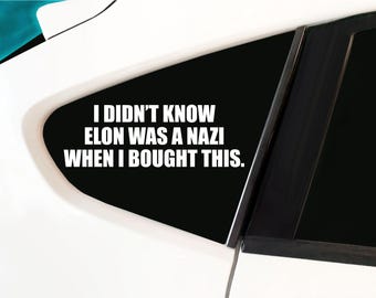 これを買った時はイーロンがナチスだとは知らなかった。 - イーロン嫌いのための電気自動車ステッカー、抗議デカール、電気自動車オーナーが購入を後悔
