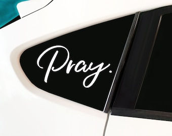 Pray.  - Car Decal, laptop decal, pray decal, pray sticker, window decal sticker