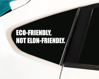 環境に優しいが、イーロン・マスクには優しくない。 - イーロン・マスク嫌いのための電気自動車ステッカー、抗議ステッカー、電気自動車オーナーが購入を後悔するステッカー