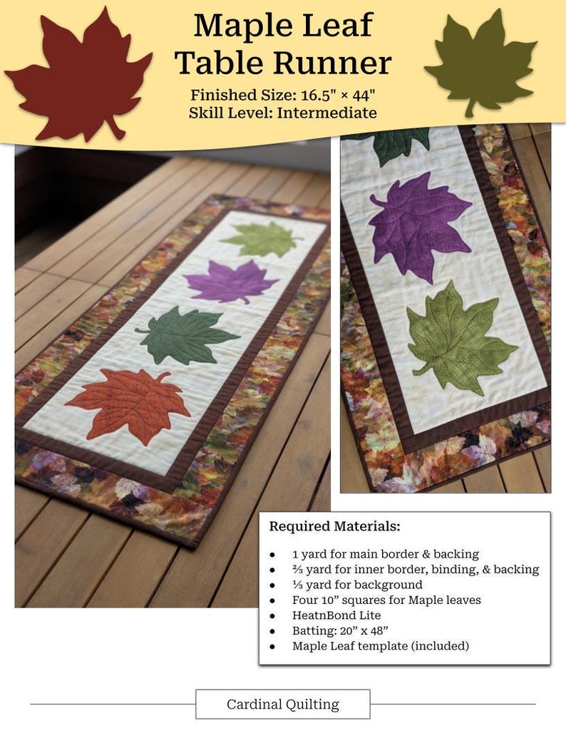 May include: A quilted table runner featuring maple leaf designs in orange, green, and purple. The runner is 16.5 inches by 44 inches and has a brown border. The text "Maple Leaf Table Runner" and "Finished Size: 16.5" x 44"" are visible.