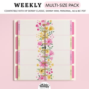 May include: A weekly planner insert featuring a floral design with pink and yellow flowers down the center. The pages include labels for Monday through Sunday and Notes, with text reading WEEKLY MULTI-SIZE PACK COMPATIBLE WITH HP SKINNY CLASSIC, SKINNY MINI, PERSONAL, A6 & B6 | PDF.