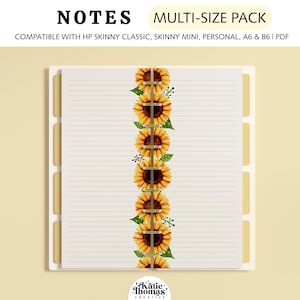 May include: A multi-size pack of printable notes pages featuring a vertical row of yellow sunflowers with green leaves down the centre. The pages are lined and include text stating NOTES, MULTI-SIZE PACK, COMPATIBLE WITH HP SKINNY CLASSIC, SKINNY MINI, PERSONAL, A6 & B6 | PDF.