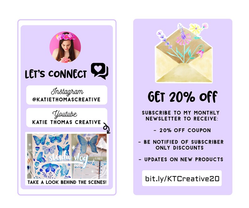 May include: A purple and white graphic with a floral illustration and the text "Get 20% off". Subscribe to the monthly newsletter to receive a 20% off coupon, be notified of subscriber-only discounts, and get updates on new products. The text "bit.ly/KTCreative20" is included.