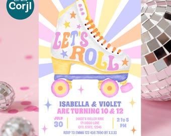 May include: A pastel-colored invitation with a roller skate illustration and the words "LET'S ROLL." The invitation announces a birthday party for Isabella and Violet, who are turning 10 & 12. The party is on July 30th.