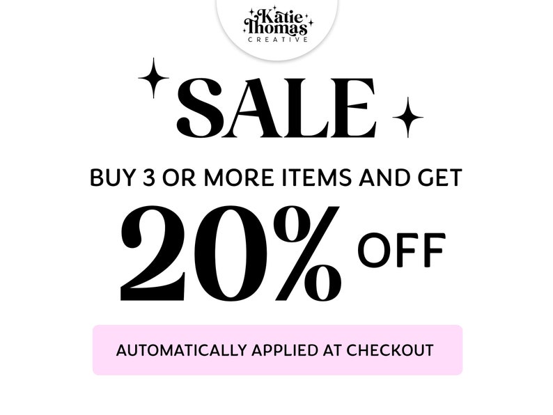 May include: A black and white graphic with the text "SALE" in bold, surrounded by stars. The text "BUY 3 OR MORE ITEMS AND GET 20% OFF" is below the word "SALE". A pink button with the text "AUTOMATICALLY APPLIED AT CHECKOUT" is at the bottom of the graphic.