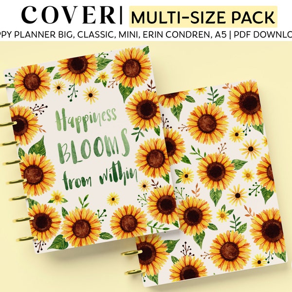 Printable Planner Cover for Classic Happy Planner, Mini Happy Planner, Big Happy Planner, Erin Condren and A5 Sizes: Yellow Sunflowers