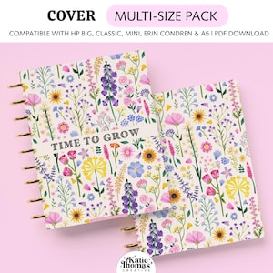 May include: Two planner covers featuring a cream background with a colorful wildflower pattern in shades of pink, purple, yellow, and blue. The left cover includes a horizontal white band with the black text TIME TO GROW printed on it.