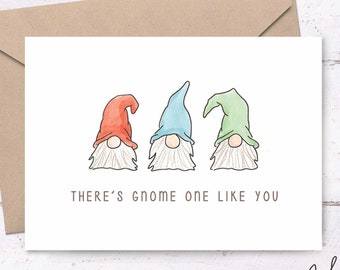 There's Gnome one like you • garden gnome printable, gnome card, cute printable cards, printable birthday cards, cute troll card, elf cards
