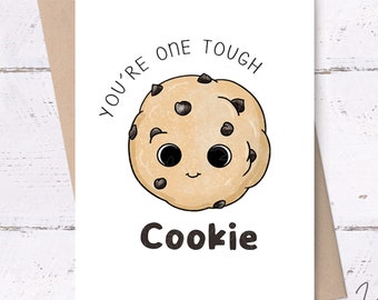 You're one tough Cookie Card • get well soon card, sweet get well card, printable get well card, encouragement card, cute printable cards