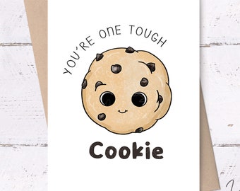 You're one tough Cookie Card • get well soon card, sweet get well card, printable get well card, encouragement card, cute printable cards