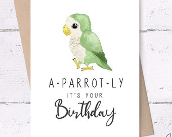 A-PARROT-LY it's your Birthday • printable birthday card, happy birthday card, parrot card, puny birthday cards, bird birthday cards