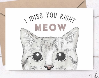 I miss you right meow • I miss you greeting, cute printable greeting cards, thinking of you card, kitten card, cat cards, cat printable