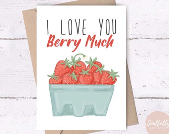I love you berry much, Strawberry Card • printable I love you card, anniversary card, cute I love you card, sweet valentines cards