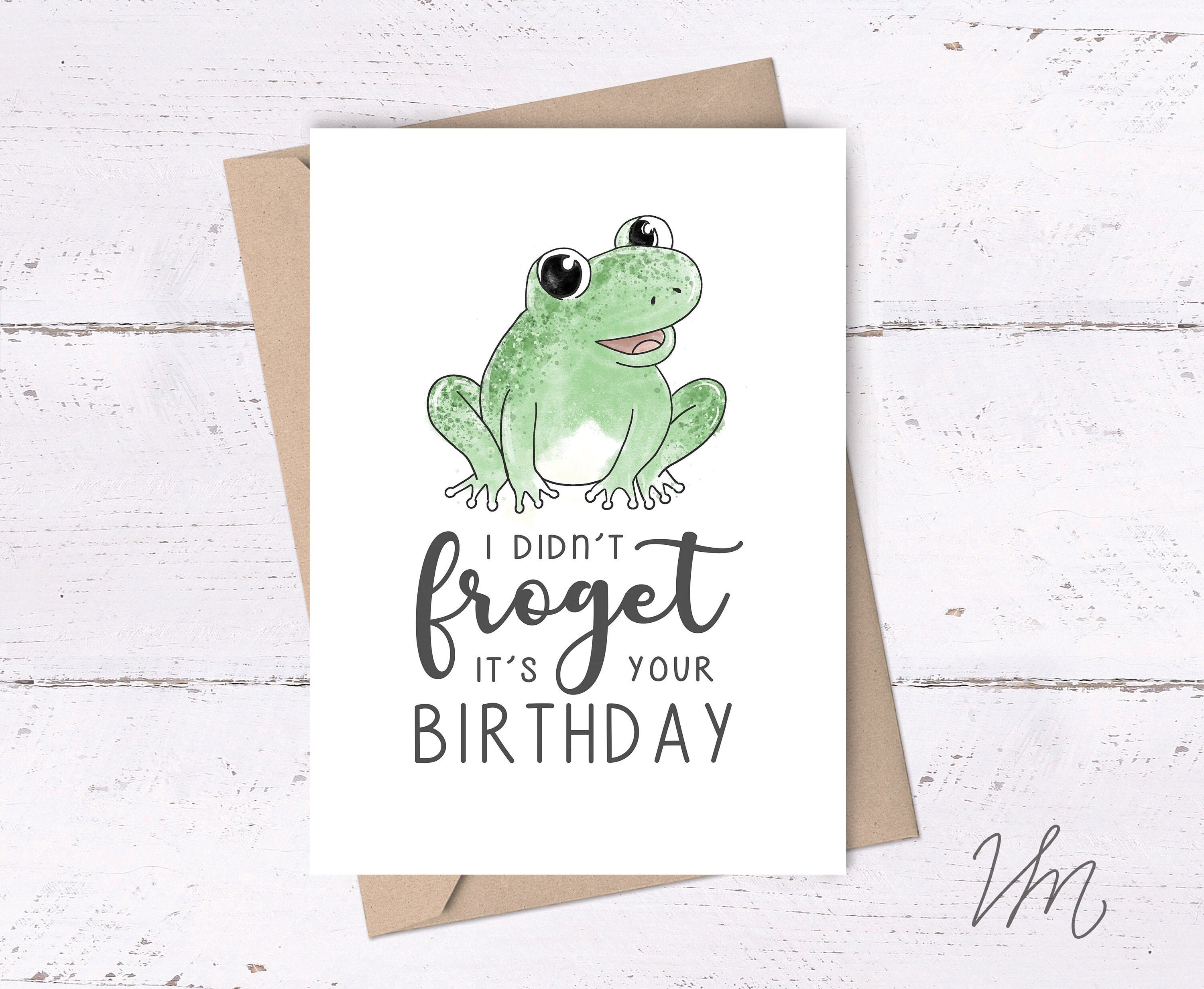 i didn t froget your birthday frog birthday card cute etsy
