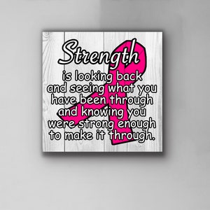 Cancer Survivor Sign, Strength cancer sign,  Breast Cancer Awareness sign, Moms Present, Beat Cancer Décor, Room Décor and Gift.