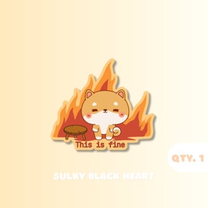 This is Fine Dog Die Cut Sticker: Waterproof Kawaii Decal