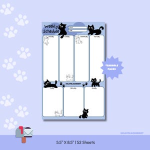 May include: A light blue weekly schedule notepad with black cat illustrations. The notepad has tearable pages and includes the text "Weekly Schedule" and the dimensions 5.5" x 8.5".