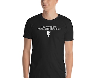 I Survived the Minnesota State Fair Men's/Unisex Gift T-Shirt | Great Minnesota Get Together on a Stick Shirt