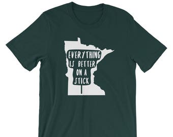 Minnesota State Fair - Everything Is Better on a Stick - MN Short-Sleeve Men's/Unisex T-Shirt