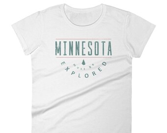 Minnesota Must Be Explored Funny MN State Gift Tee Women's Short Sleeve T-Shirt