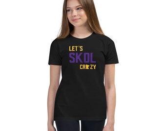 Let's Skol Crazy Minnesota Vikings Football Fan Skol Youth Short Sleeve T-Shirt
