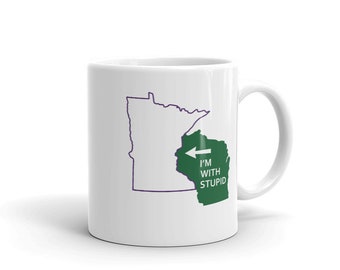 Funny Green Bay Packers Mug: "I'm With Stupid" Minnesota Vikings