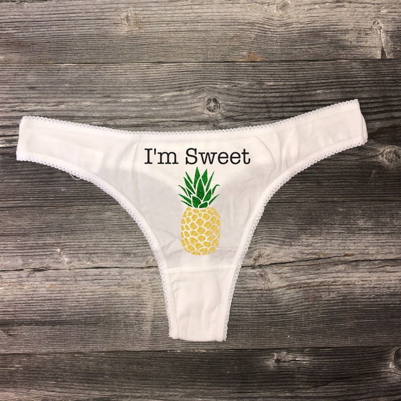 I/'m Sweet Thong Pineapple Underwear,Summer Underwear,Gag Gift,Funny Underwear,Bridal Shower Gift,Bachelorette Party Gift,Anniversary Gift