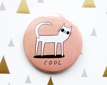Cool Cat Button Pin / Cat Badge