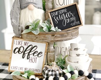 I Like My Coffee Hot Like My Husband, Tiered Tray Signs, Farmhouse decor, Kitchen Signs, Coffee Bar Sign, funny coffee signs, gift for her
