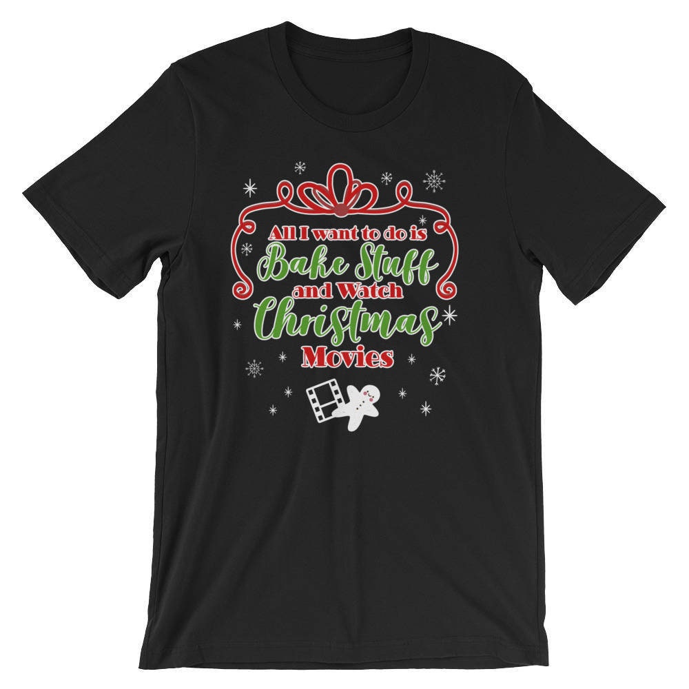 Bake Stuff and Watch Christmas Movies 