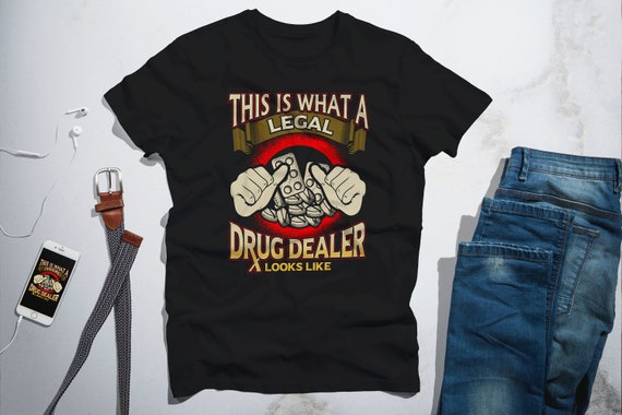 This is What A Legal Drug Dealer Looks Like Mens Womens Unisex Sweatshirt