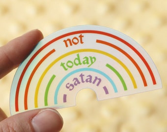 Not Today Satan Pride Rainbow Holographic Sticker for Cars and Waterbottles