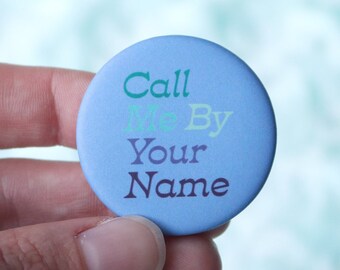 Call My By Your Name MLM Pride Button