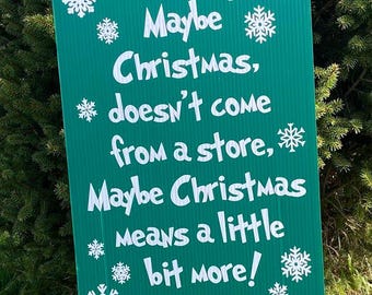 Grinch Poem Christmas Yard Sign: Green Corrugated Plastic (12x18 inches)