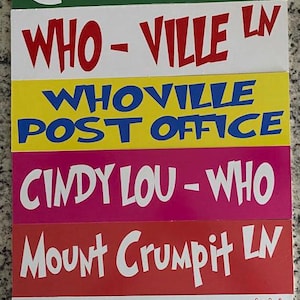 Grinch Street Sign: Whoville, Mount Crumpit, Cindy Lou Who
