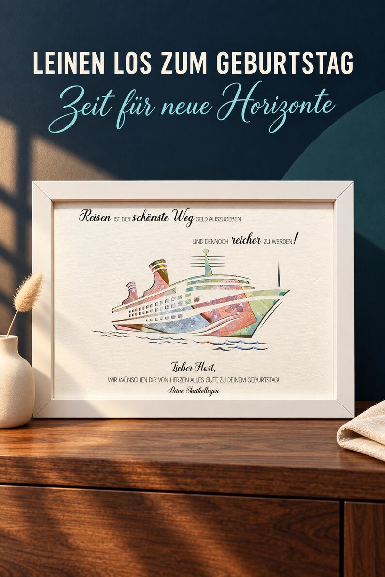Puede incluir: Un marco blanco que contiene una ilustraci&oacute;n de un crucero estilizado con patrones geom&eacute;tricos coloridos. El texto dice: Reisen ist der sch&ouml;nste Weg Geld auszugeben und dennoch reicher zu werden! Lieber Host, wir w&uuml;nschen dir von Herzen alles Gute zu deinem Geburtstag! Deine Skatkollegen.