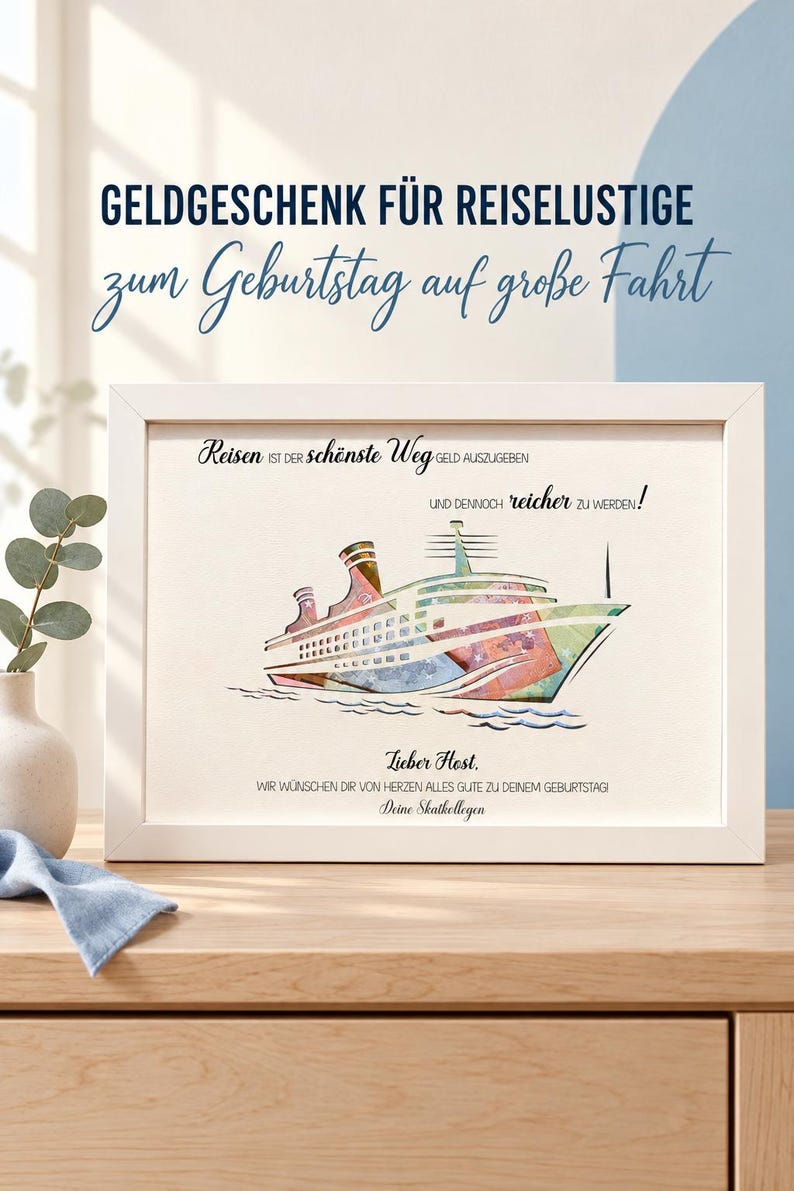 Puede incluir: Un marco blanco con una ilustraci&oacute;n estilo acuarela de un crucero. El texto dice: GELDGESCHENK F&Uuml;R REISELUSTIGE zum Geburtstag auf gro&szlig;e Fahrt, Reisen ist der sch&ouml;nste Weg Geld auszugeben und dennoch reicher zu werden, Lieber Host, Wir w&uuml;nschen dir von Herzen alles Gute zu deinem Geburtstag, Deine Skatkollegen.
