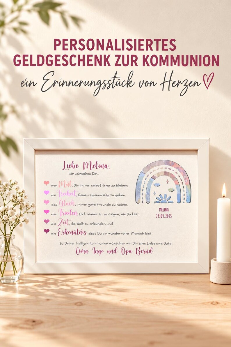 May include: A white framed print featuring the German text 'PERSONALISIERTES GELDGESCHENK ZUR KOMMUNION' and 'ein Erinnerungsst&uuml;ck von Herzen'. The design includes a rainbow illustration, the name 'Melina', the date '27.04.2025', and a list of wishes.