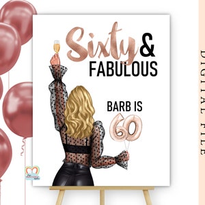 60 and fabulous sign, 60th birthday party welcome sign printable welcome to party sign 60th birthday party sign personalised rose gold