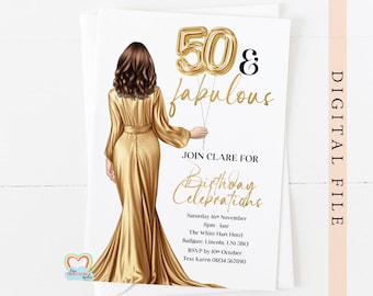 May include: A gold and white birthday invitation with a woman in a gold dress holding gold balloons that spell out "50 & fabulous". The invitation includes the text "Join Clare for Birthday Celebrations" and details for the event.