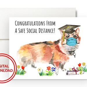 Felicitaciones desde una tarjeta de descarga digital de distancia social segura, imprimible, amante de los perros, Corgi, graduado, graduación, cuarentena, clase de 2020