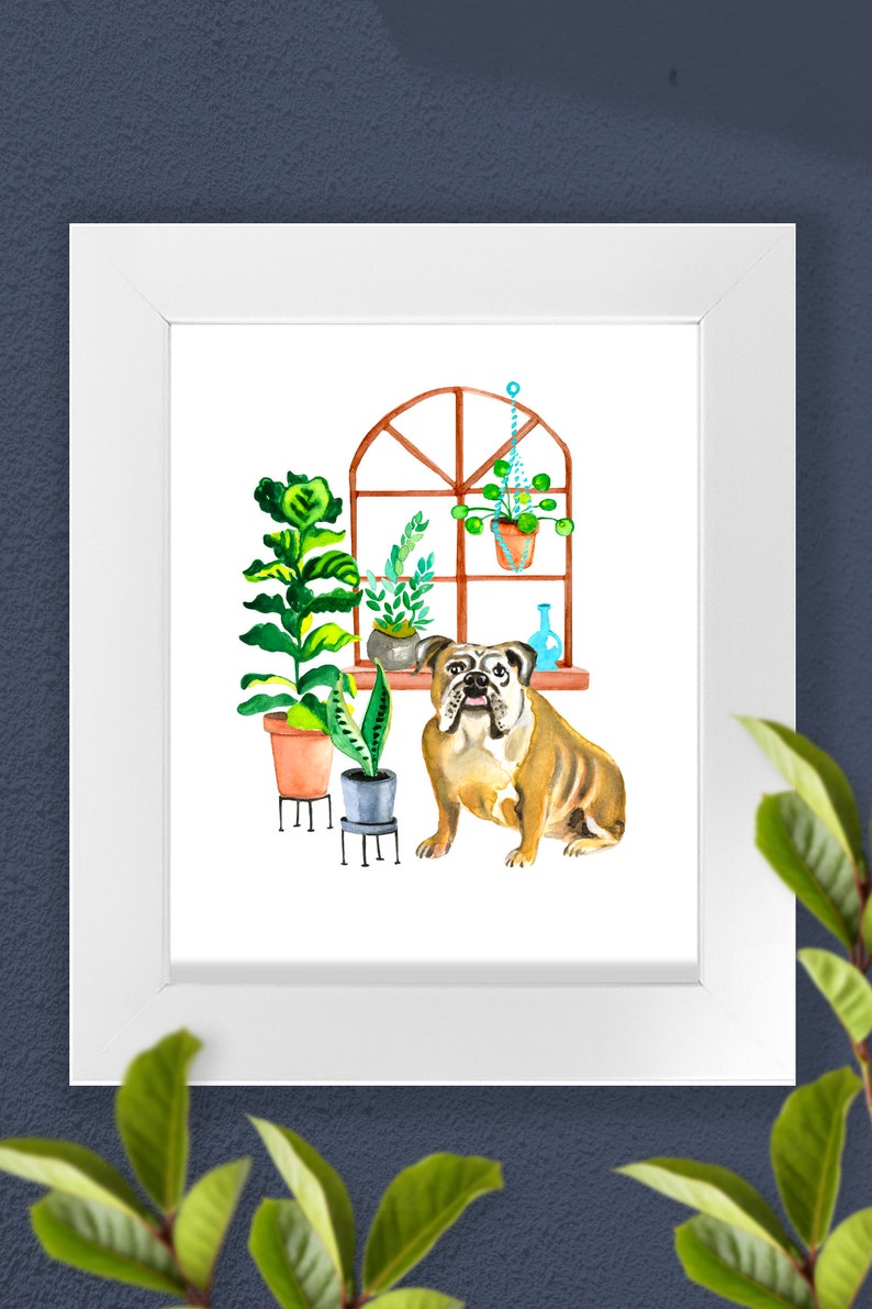 A House Is Not A Home Without an English Bulldog Art Print,Dog Lover Gift Dog Art Print Poster, Bully, House Plants, Leafy, Dog Mom, Flora image 2